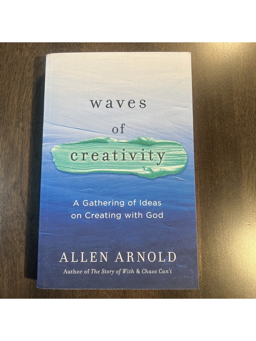 Waves of Creativity: A Gathering of Ideas on Creating with God (Paperback or Sof